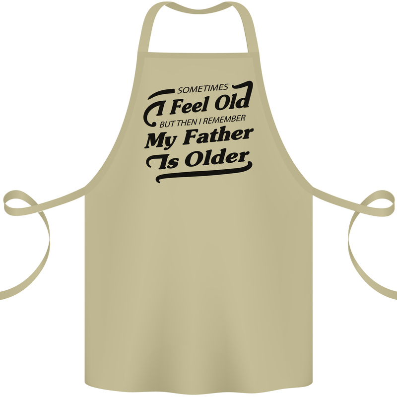 My Father is Older 30th 40th 50th Birthday Cotton Apron 100% Organic Khaki
