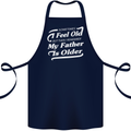 My Father is Older 30th 40th 50th Birthday Cotton Apron 100% Organic Navy Blue