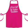 My Father is Older 30th 40th 50th Birthday Cotton Apron 100% Organic Pink