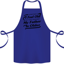My Father is Older 30th 40th 50th Birthday Cotton Apron 100% Organic Royal Blue