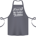 My Father is Older 30th 40th 50th Birthday Cotton Apron 100% Organic Steel