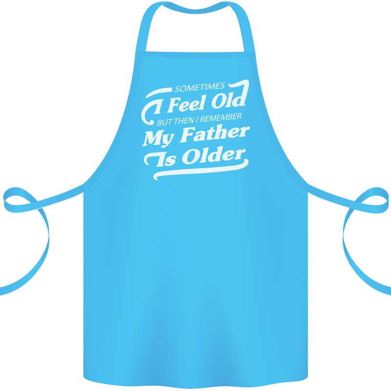 My Father is Older 30th 40th 50th Birthday Cotton Apron 100% Organic Turquoise