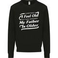 My Father is Older 30th 40th 50th Birthday Kids Sweatshirt Jumper Black