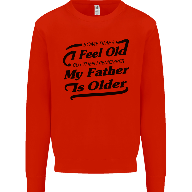 My Father is Older 30th 40th 50th Birthday Kids Sweatshirt Jumper Bright Red