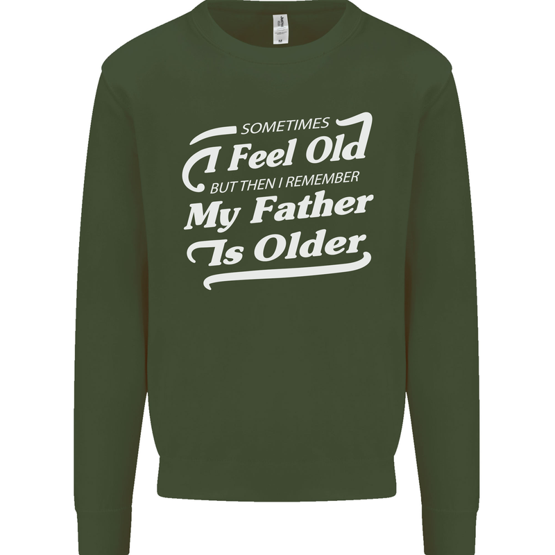 My Father is Older 30th 40th 50th Birthday Kids Sweatshirt Jumper Forest Green