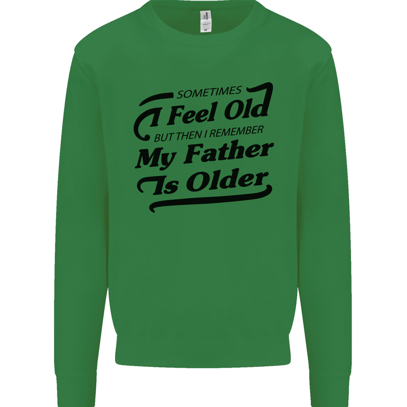 My Father is Older 30th 40th 50th Birthday Kids Sweatshirt Jumper Irish Green