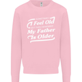 My Father is Older 30th 40th 50th Birthday Kids Sweatshirt Jumper Light Pink