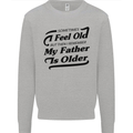 My Father is Older 30th 40th 50th Birthday Kids Sweatshirt Jumper Sports Grey