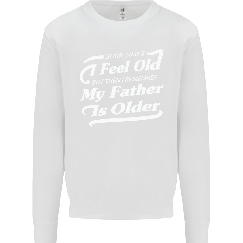 My Father is Older 30th 40th 50th Birthday Kids Sweatshirt Jumper White