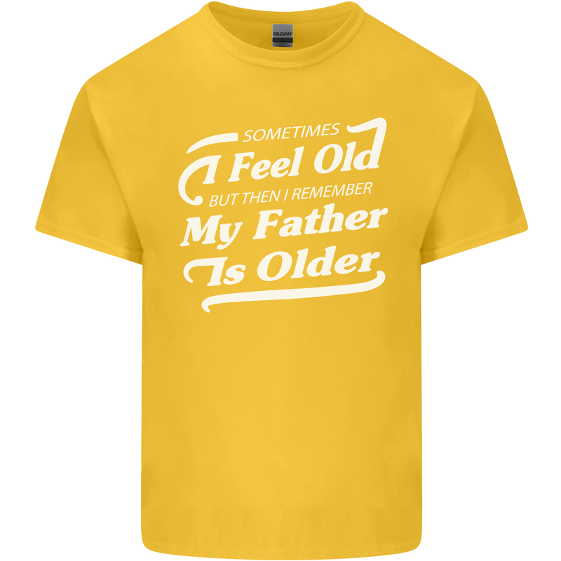 My Father is Older 30th 40th 50th Birthday Kids T-Shirt Childrens Yellow