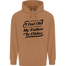 My Father is Older 30th 40th 50th Birthday Mens 80% Cotton Hoodie Caramel Latte