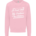 My Father is Older 30th 40th 50th Birthday Mens Sweatshirt Jumper Light Pink