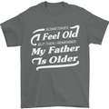 My Father is Older 30th 40th 50th Birthday Mens T-Shirt Cotton Gildan Charcoal