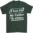 My Father is Older 30th 40th 50th Birthday Mens T-Shirt Cotton Gildan Forest Green