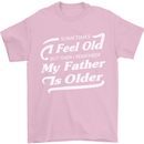 My Father is Older 30th 40th 50th Birthday Mens T-Shirt Cotton Gildan Light Pink