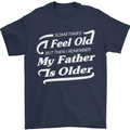 My Father is Older 30th 40th 50th Birthday Mens T-Shirt Cotton Gildan Navy Blue