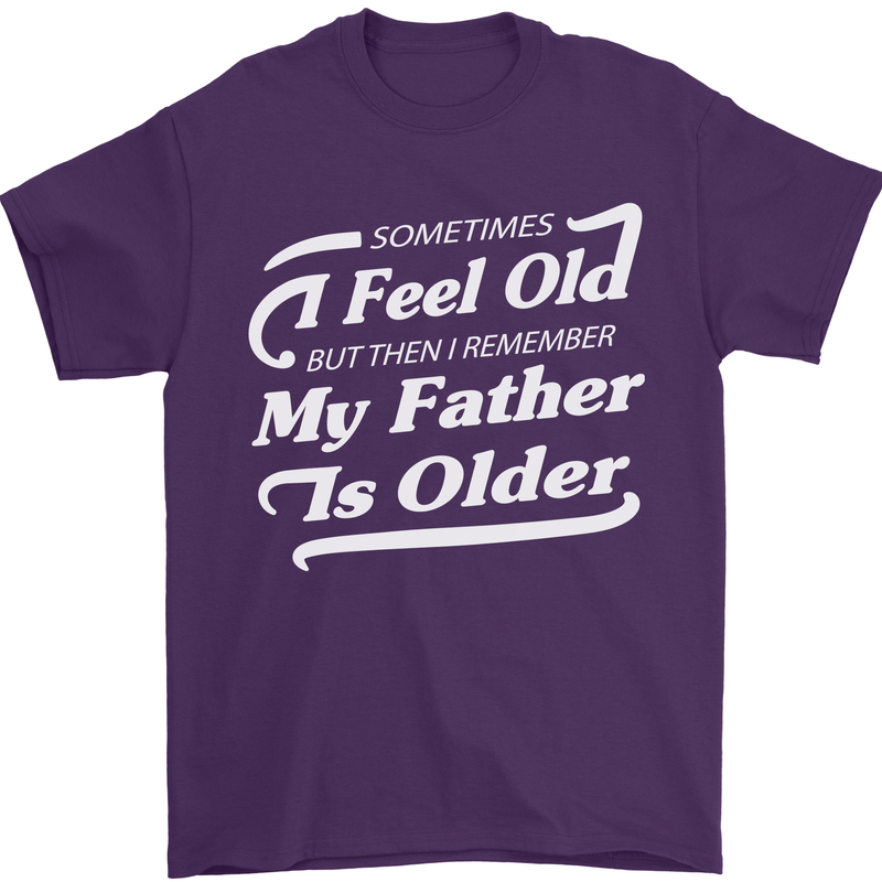 My Father is Older 30th 40th 50th Birthday Mens T-Shirt Cotton Gildan Purple