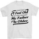 My Father is Older 30th 40th 50th Birthday Mens T-Shirt Cotton Gildan White