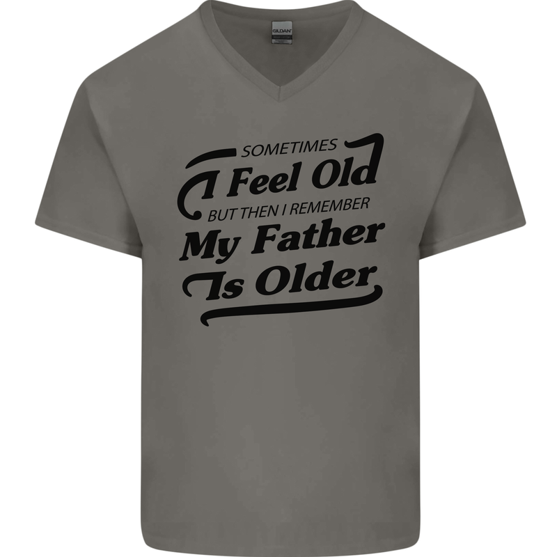 My Father is Older 30th 40th 50th Birthday Mens V-Neck Cotton T-Shirt Charcoal