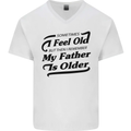 My Father is Older 30th 40th 50th Birthday Mens V-Neck Cotton T-Shirt White