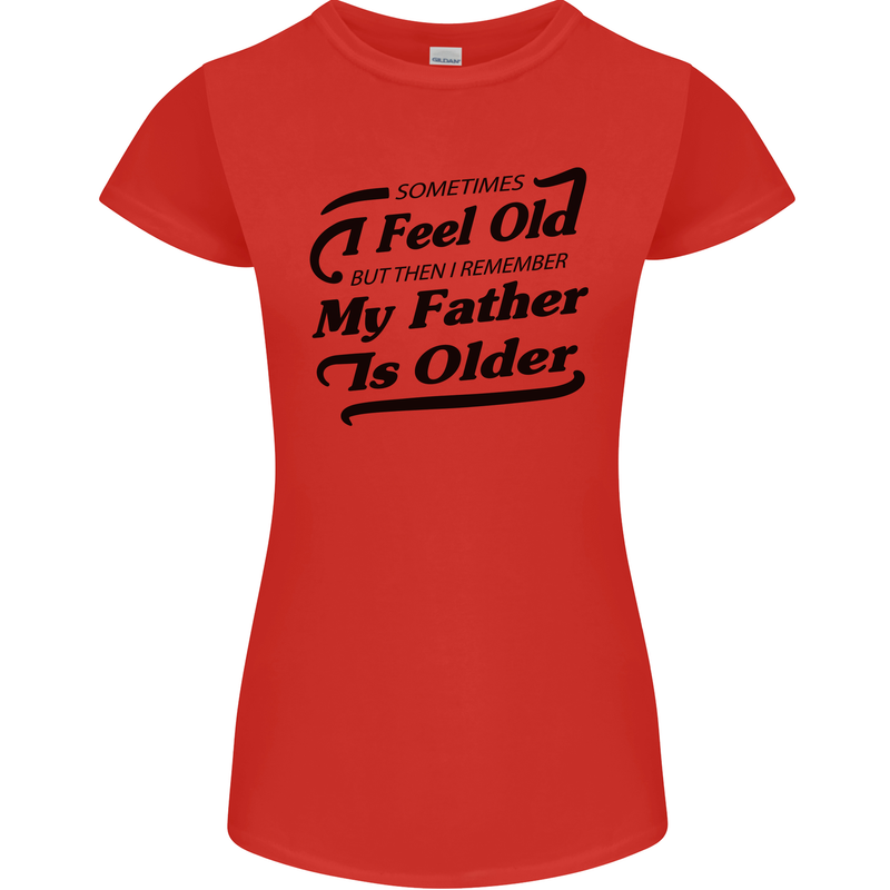 My Father is Older 30th 40th 50th Birthday Womens Petite Cut T-Shirt Red