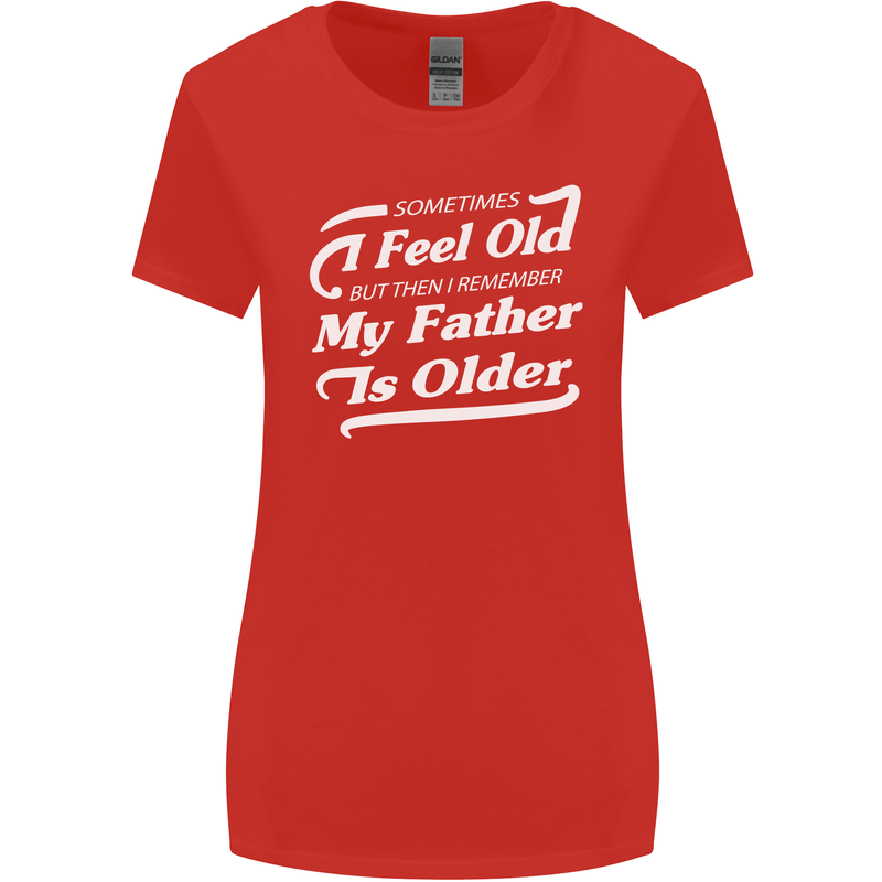 My Father is Older 30th 40th 50th Birthday Womens Wider Cut T-Shirt Red