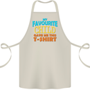 My Favourite Child Gave Me This Fathers Day Cotton Apron 100% Organic Natural
