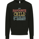 My Favourite Child Gave Me This Fathers Day Mens Sweatshirt Jumper Black