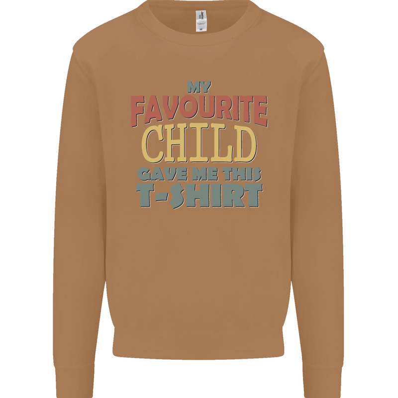 My Favourite Child Gave Me This Fathers Day Mens Sweatshirt Jumper Caramel Latte