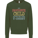 My Favourite Child Gave Me This Fathers Day Mens Sweatshirt Jumper Forest Green