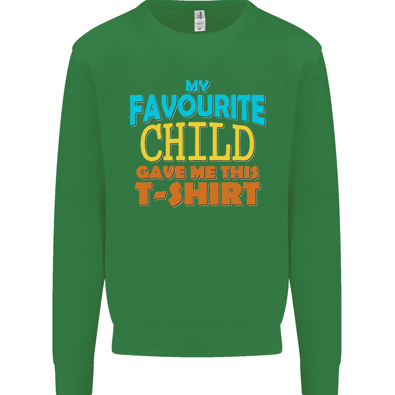 My Favourite Child Gave Me This Fathers Day Mens Sweatshirt Jumper Irish Green