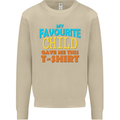 My Favourite Child Gave Me This Fathers Day Mens Sweatshirt Jumper Sand