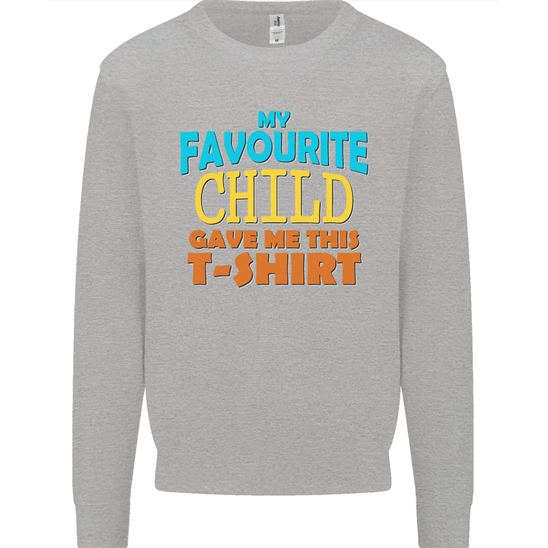My Favourite Child Gave Me This Fathers Day Mens Sweatshirt Jumper Sports Grey