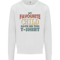 My Favourite Child Gave Me This Fathers Day Mens Sweatshirt Jumper White