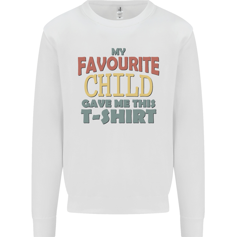My Favourite Child Gave Me This Fathers Day Mens Sweatshirt Jumper White