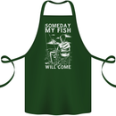 My Fish Will Come Funny Fishing Fisherman Cotton Apron 100% Organic Forest Green