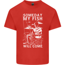 My Fish Will Come Funny Fishing Fisherman Kids T-Shirt Childrens Red