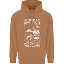 My Fish Will Come Funny Fishing Fisherman Mens 80% Cotton Hoodie Caramel Latte