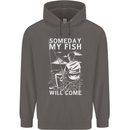 My Fish Will Come Funny Fishing Fisherman Mens 80% Cotton Hoodie Charcoal