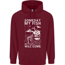 My Fish Will Come Funny Fishing Fisherman Mens 80% Cotton Hoodie Maroon