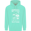 My Fish Will Come Funny Fishing Fisherman Mens 80% Cotton Hoodie Peppermint