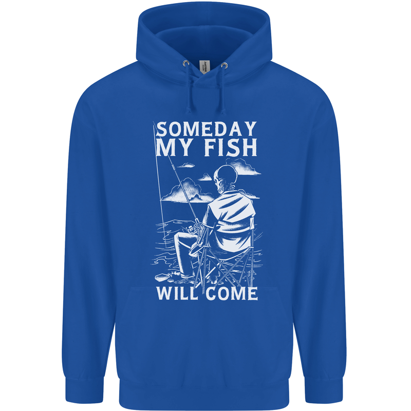 My Fish Will Come Funny Fishing Fisherman Mens 80% Cotton Hoodie Royal Blue