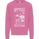 My Fish Will Come Funny Fishing Fisherman Mens Sweatshirt Jumper Azalea