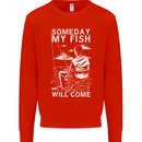 My Fish Will Come Funny Fishing Fisherman Mens Sweatshirt Jumper Bright Red