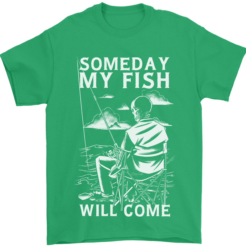 My Fish Will Come Funny Fishing Fisherman Mens T-Shirt 100% Cotton Irish Green