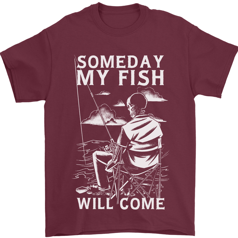 My Fish Will Come Funny Fishing Fisherman Mens T-Shirt 100% Cotton Maroon
