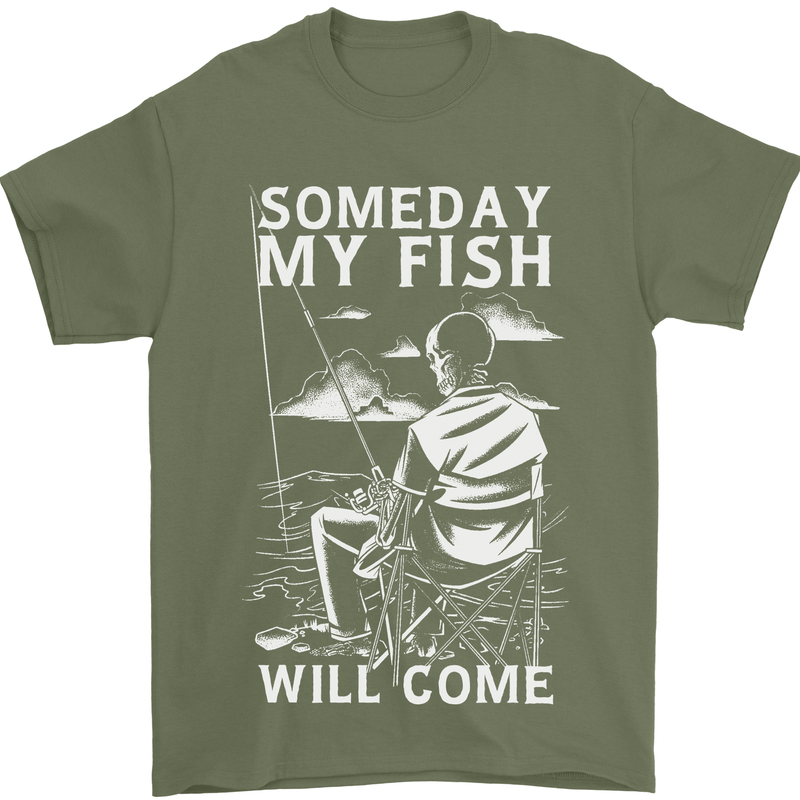 My Fish Will Come Funny Fishing Fisherman Mens T-Shirt 100% Cotton Military Green