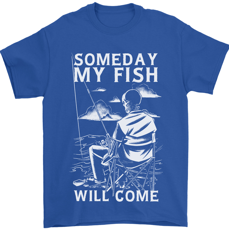 My Fish Will Come Funny Fishing Fisherman Mens T-Shirt 100% Cotton Royal Blue