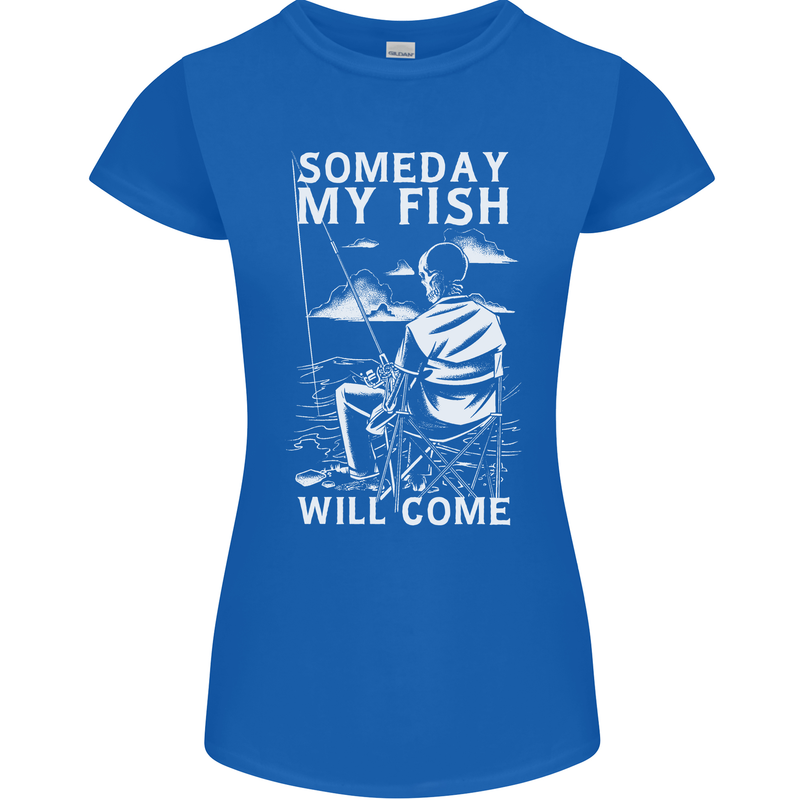 My Fish Will Come Funny Fishing Fisherman Womens Petite Cut T-Shirt Royal Blue