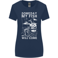 My Fish Will Come Funny Fishing Fisherman Womens Wider Cut T-Shirt Navy Blue